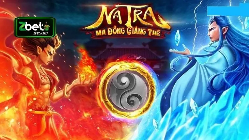 Na Tra - Ma Đồng Giáng Thế